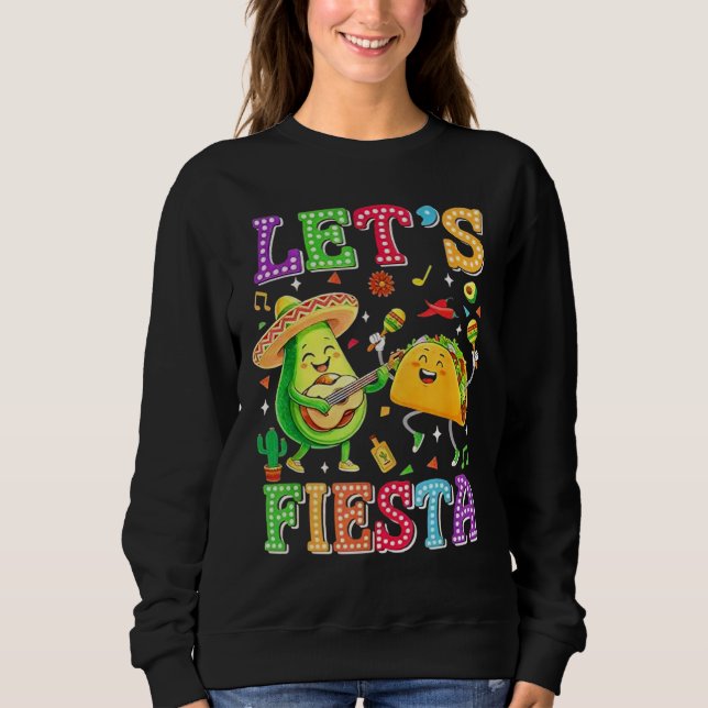 Sweatshirt Faisons la Fête de l'Avocat Mexicain Cinco De Mayo (Devant)