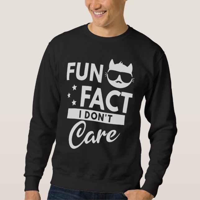 Sweatshirt Fait amusant Je ne m'en soucie pas (Devant)