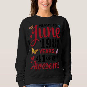 Sweatshirt Fait En Juin 1981 Joyeux Anniversaire 41 Ans D'Êtr
