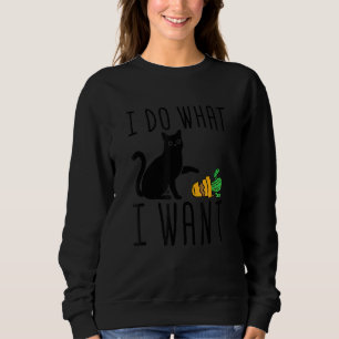 Sweatshirt Faites Ce Que Je Veux Cute Black Cat Cactus Graphi
