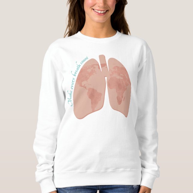 Sweatshirt Faites chaque compte de respiration (Devant)
