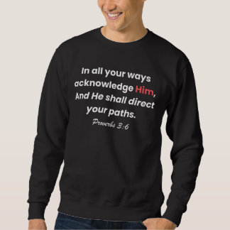 Sweatshirt Faites confiance à Dieu, Suivez Son Chemin.