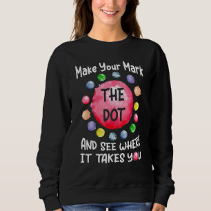 Sweatshirt Faites De Votre Marque Le Point Et Voyez Où Il Vou