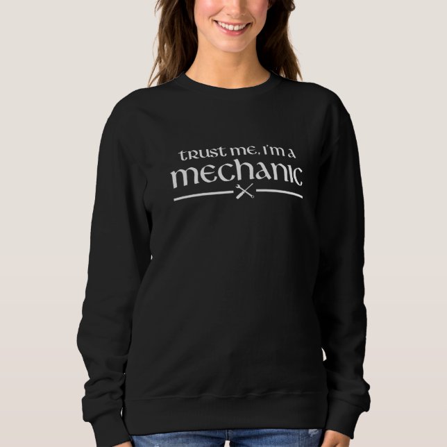 Sweatshirt Faites-moi confiance, je suis un technicien automo (Devant)