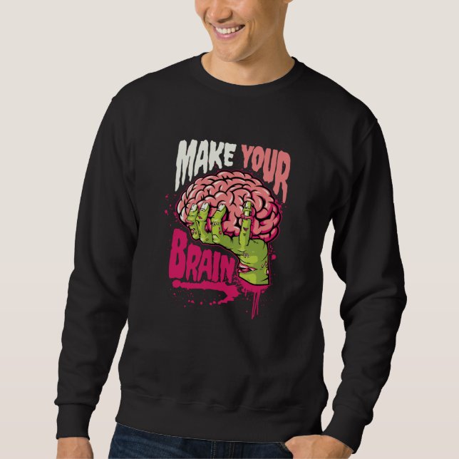 Sweatshirt Faites votre cerveau (Devant)
