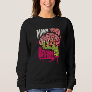 Sweatshirt Faites votre cerveau