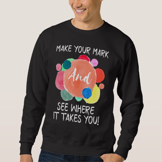 Sweatshirt Faites Votre Marque Voyez Où Cela Vous Mène Intern (Devant)