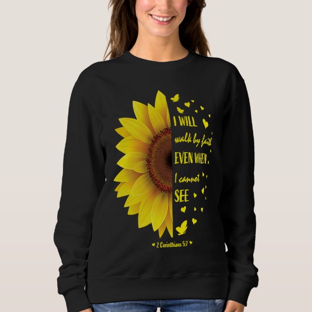 Sweatshirt Faith Bible Verse Women Christian Sunflower (Devant)