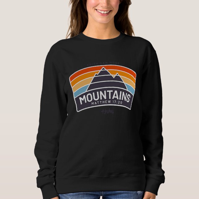 Sweatshirt Faith Can Move Mountains  Matthew Christian Jesus (Devant)