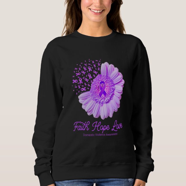 Sweatshirt Faith Hope Love Domestic Violence Awareness Flower (Devant)