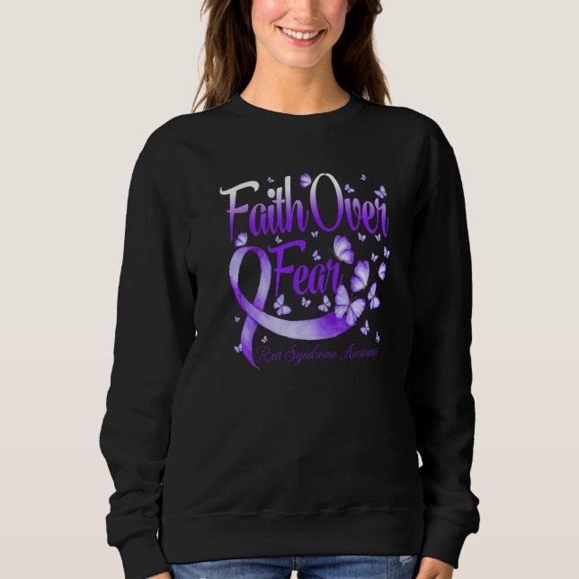 Sweatshirt Faith Over Fear Rett Syndrome Awareness Butterfly  (Devant)