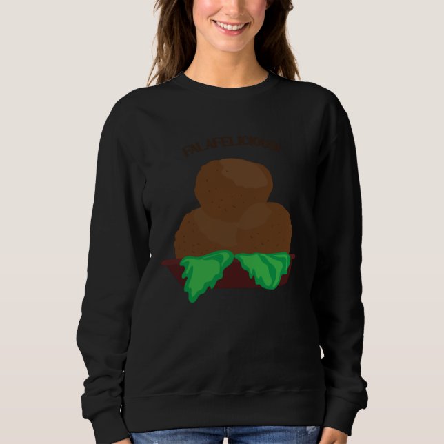 Sweatshirt Falafelicious  Saying Hummus Levantine Falafel (Devant)