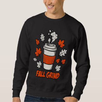 Sweatshirt  Fall Grind Autumn Hustle Tee
