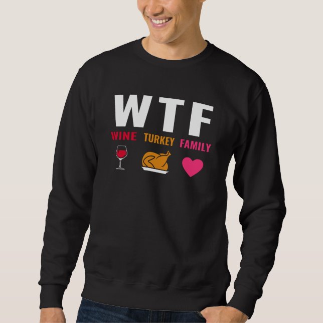 Sweatshirt Famille WTF Wine Turkey (Devant)