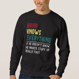 Sweatshirt Fantaisie Connaît Tout Le Père Fête Pour Brad