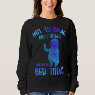 Sweatshirt Fantaisie Fantaisie Totalement Sortie Du Lit Aujou