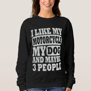 Sweatshirt Fantastique Chemise Biker J'aime Ma Moto, Chien &