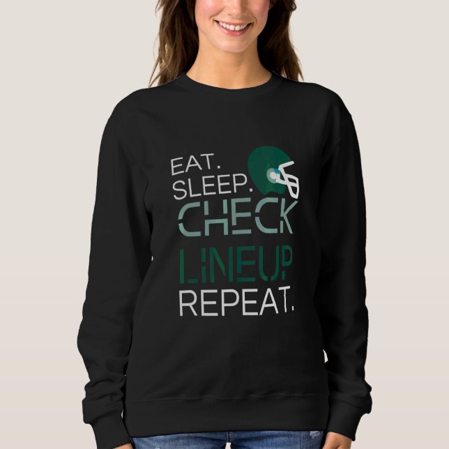 Sweatshirt Fantasy Football  Manger Dormir Vérifier Compositi (Devant)