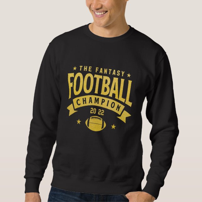 Sweatshirt Fantasy League Champ  2022 Winner Fantasy Football (Devant)