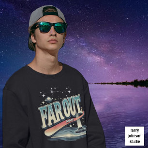 Sweatshirt Far Out Man Retro 60's Slogan personnalisé