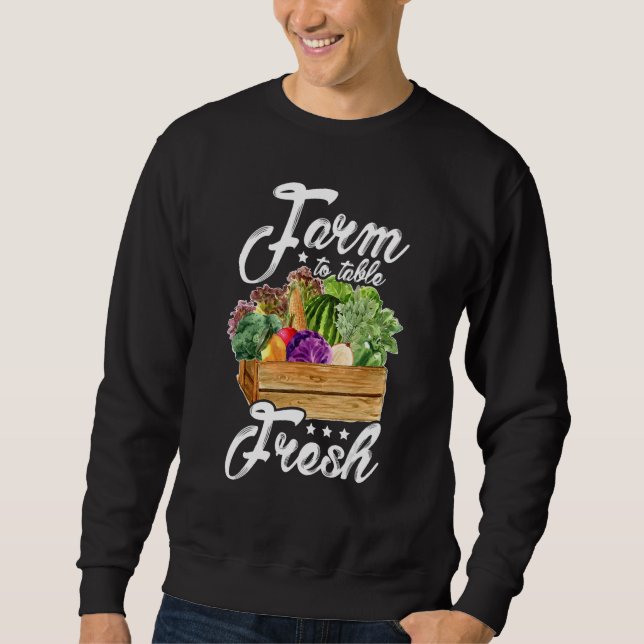 Sweatshirt Farm To Table Eat Local Farming Agriculteur Tracto (Devant)