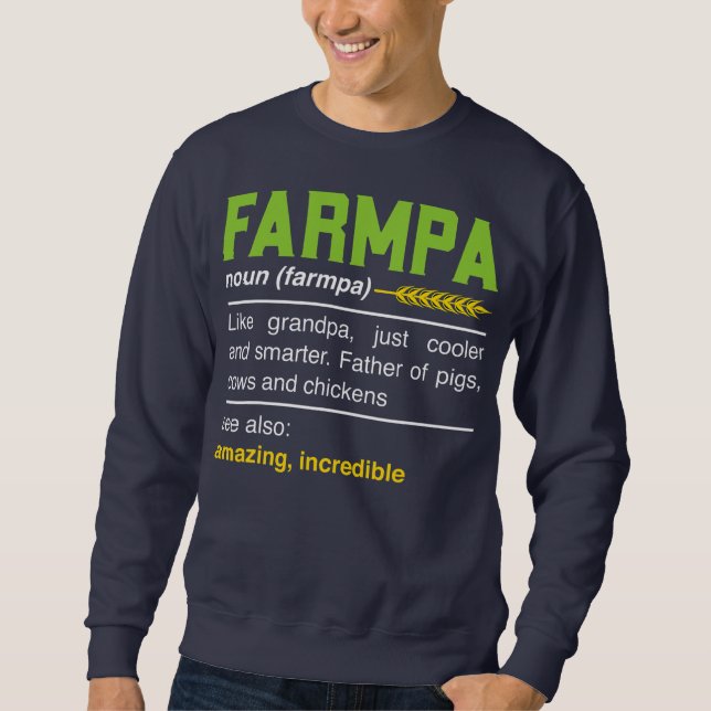 Sweatshirt Farmpa Amusante Agriculture Agricole Grandpa Défin (Devant)