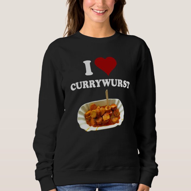 Sweatshirt Fast Food Curry Graphic Classic I Love Currywurst (Devant)