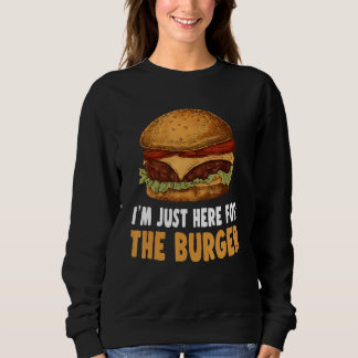 Sweatshirt Fast Food, Je Suis Juste Elle Pour Le Burger