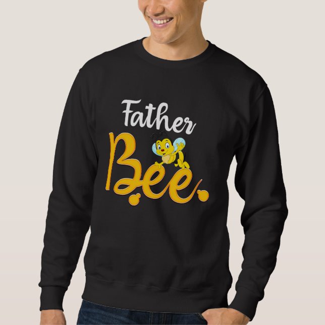 Sweatshirt Father Bee Matching Family First Bee Day Outfits (Devant)