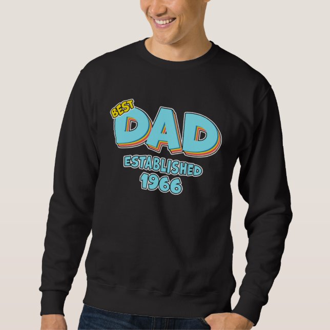 Sweatshirt Father Best Dad Ever Established 1966 Great Dad (Devant)