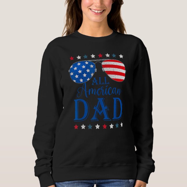 Sweatshirt Father Day  All American Dad Patriotic USA Flag 4t (Devant)
