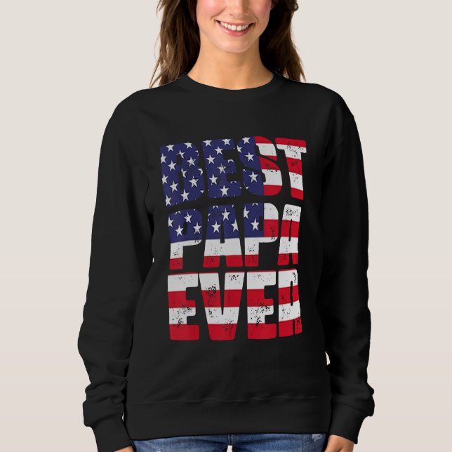 Sweatshirt Father s Day Best Papa Ever with US American Flag (Devant)