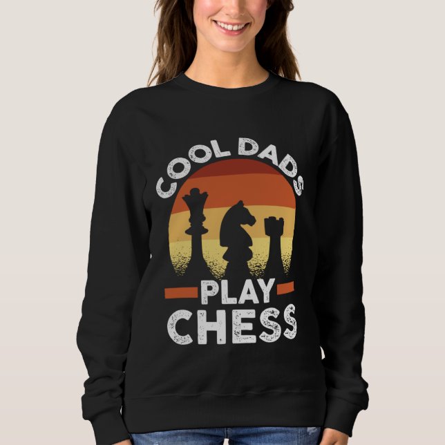 Sweatshirt Father s Day Chess Player Retro Cool Dads Play Che (Devant)