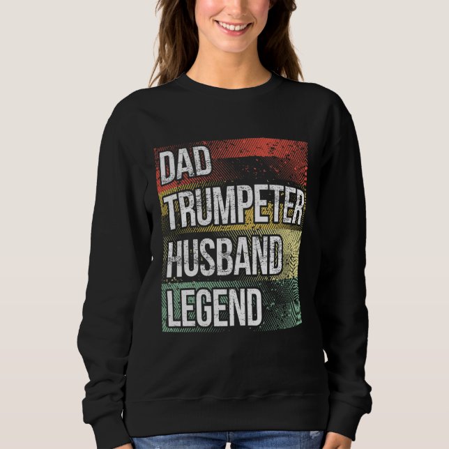Sweatshirt Father Trumpet Player Dad Trumpeter Husband Trumpe (Devant)