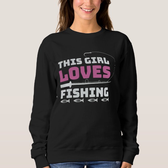 Sweatshirt Father's Day This Girl Loves Fishing Rod (Devant)