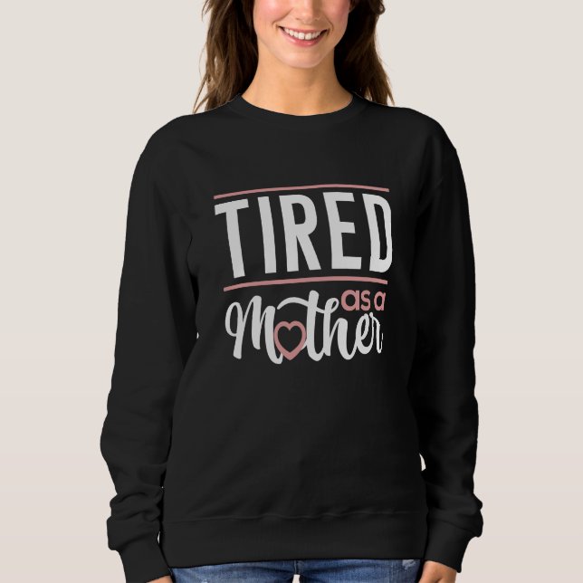 Sweatshirt Fatigué Comme Une Mère (Devant)