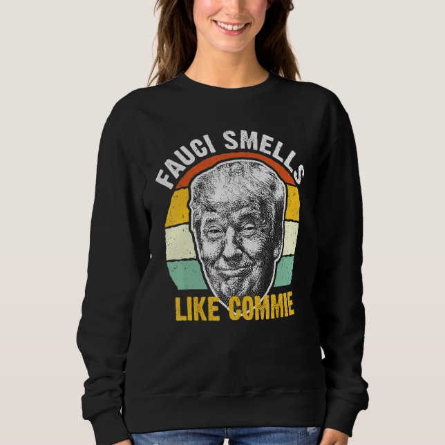 Sweatshirt Fauci Sent Comme Une Blague D'Humour Politique Com (Devant)