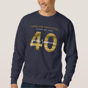 Sweatshirt Faux Gold 40 Ans Réunion Classe