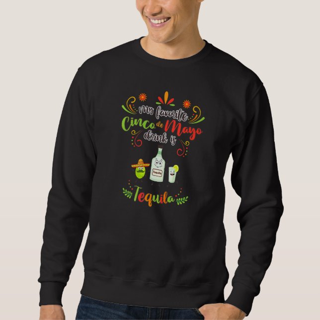 Sweatshirt Favori Cinco De Mayo Boire Tequila Graphe Mexicain (Devant)