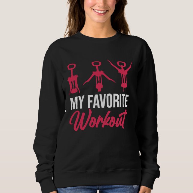 Sweatshirt Favorite Workout Wine Drinking  Drinker Sayings Gr (Devant)
