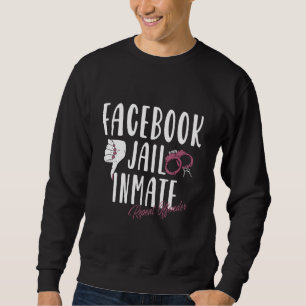 Sweatshirt Fb Réseau Social Prison Détenu Répéter Délinquant 