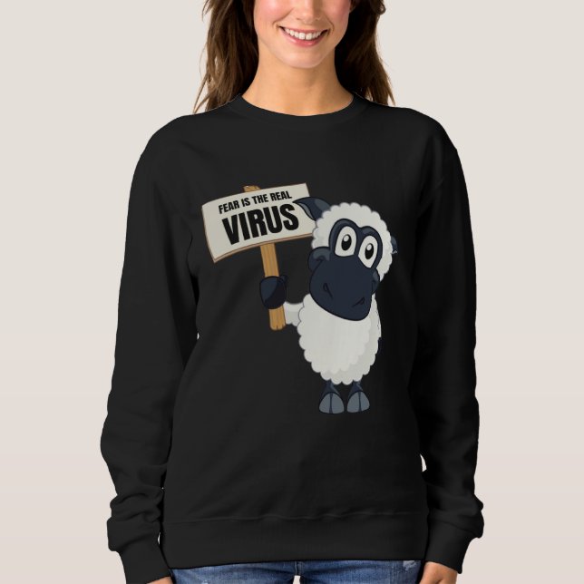 Sweatshirt Fear is the Real Virus  Don`t Be A Sheep Anti Mask (Devant)