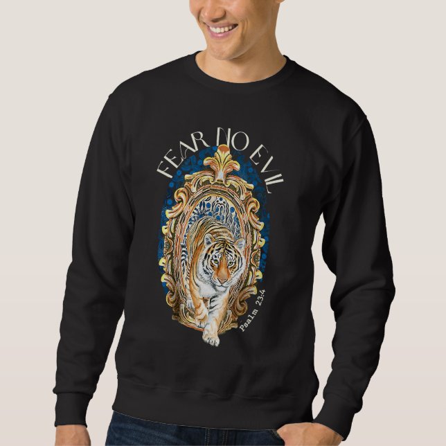 Sweatshirt Fear No Evil Christian Tiger Bible Verses Psalm 23 (Devant)