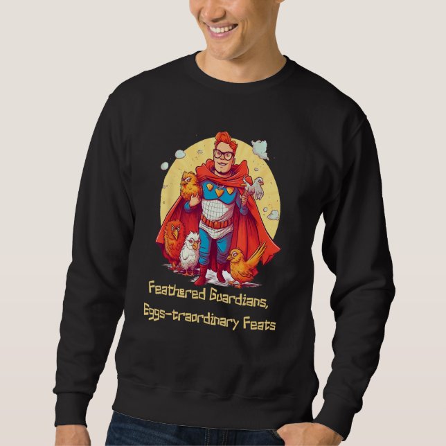 Sweatshirt Feathered Heroes Urban Chicken Enthusiast Edition (Devant)