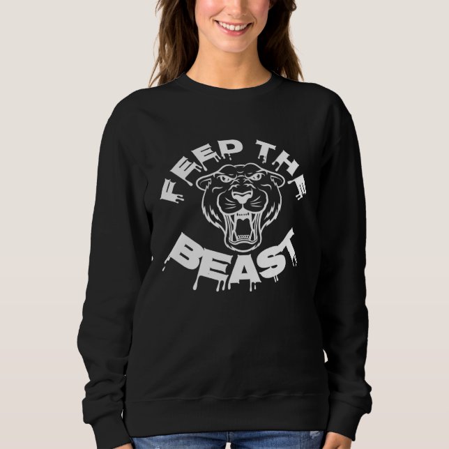 Sweatshirt Feed Beast Lion Tiger Roaring Inspiration (Devant)