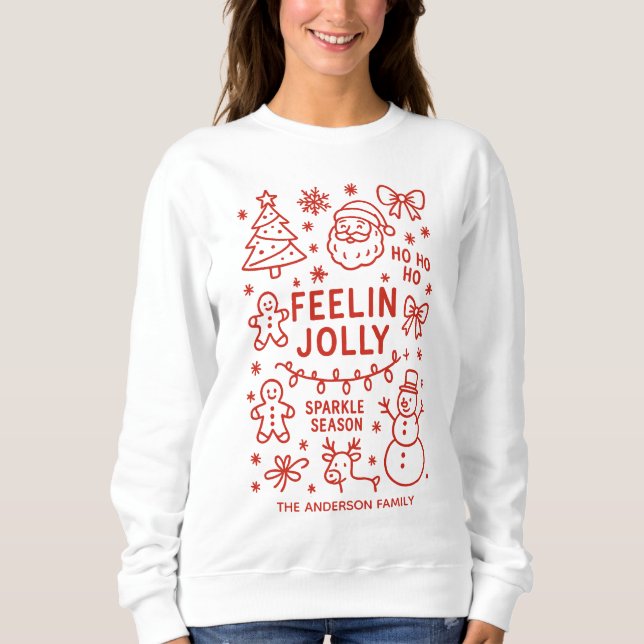 Sweatshirt Feelin Jolly | Doodles de Noël dessinés à la main (Devant)