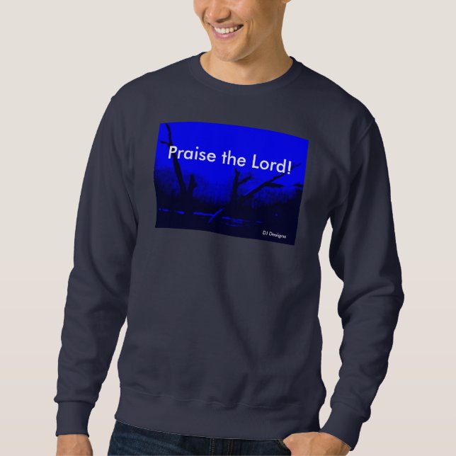 Sweatshirt Félicitez le seigneur Shirt (Devant)