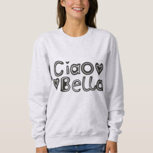 Sweatshirt féminine de Ciao Bella