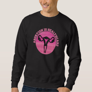 Sweatshirt Féminisme Féministe Pro Avortement L'avortement es