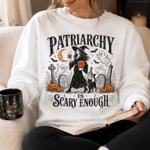 Feminist Halloween Witch Patriarchy Is Scary Art